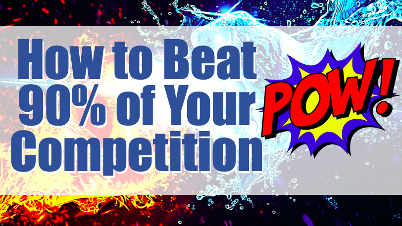how to beat 90% of your competition with pow! sign